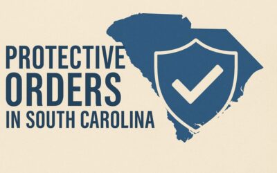 How Protective Orders Work in SC Domestic Violence Cases